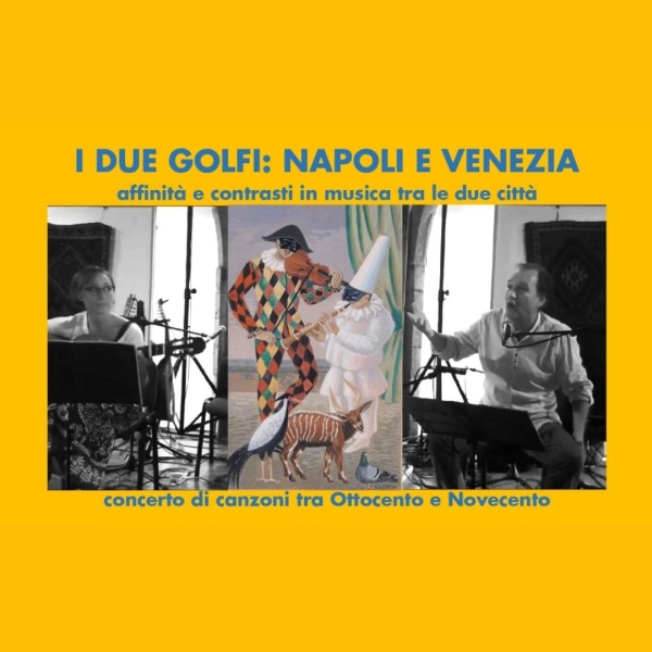 Concerto I due golfi: Napoli e Venezia